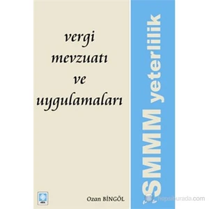 Vergi Mevzuatı Ve Uygulamaları (Smmm Yeterlilik)-Ozan Bingöl