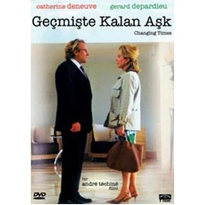Changing Times (Geçmişte Kalan Aşk)