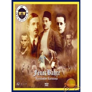 Kuruluştan Kurtuluşa Fenerbahçe  ( DVD )