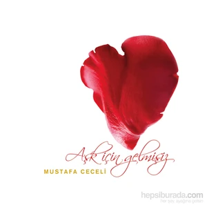 Mustafa Ceceli - Aşk İçin Gelmişiz CD