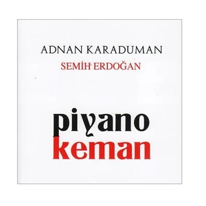 Adnan Karaduman & Semih Erdoğan - Piyano Keman (CD)