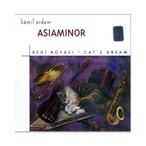 Kamil Erdem - Asiaminor / Kedi Rüyası