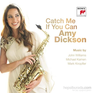 Amy Dickson – Catch Me If You Can