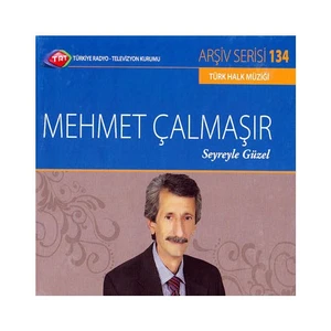TRT Arşiv Serisi 134: Mehmet Çalmaşır - Seyreyle Güzel (CD)