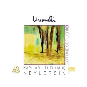 Zülfü Livaneli - Kapılar Tutulmuş & Neylersin
