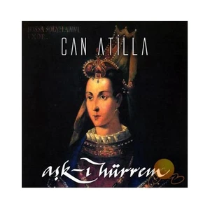 Can Atilla - Aşk-ı Hürrem