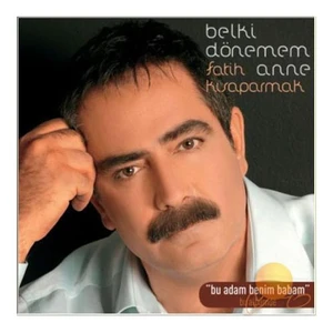 Fatih Kısaparmak - Belki Dönemem Anne (CD)