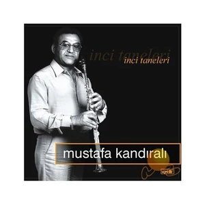 Mustafa Kandıralı - İnci Taneleri