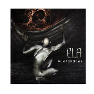Ela - Aklını Delilere Ver