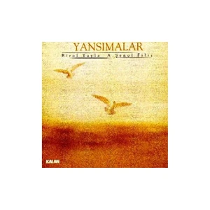 Birol Yayla, A. Şenol Filiz - Yansımalar CD