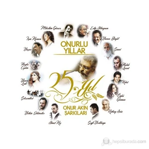 Onur Akın - Onur`lu Şarkılar 25. Yıl