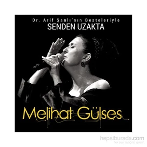 Melihat Gülses - Senden Uzakta (CD)