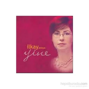 İlkay Akkaya - Yine ( CD )
