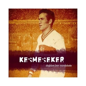 Kesmeşeker - Doğdum Ben Memlekette ( CD )