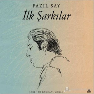 Fazıl Say - İlk Şarkılar ( CD )