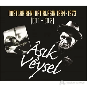 Aşık Veysel - Dostlar Beni Hatırlasın 1894-1973 (2Cd)