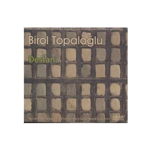 Birol Topaloğlu - Destani