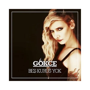 Gökçe - Beş Kuruş Yok