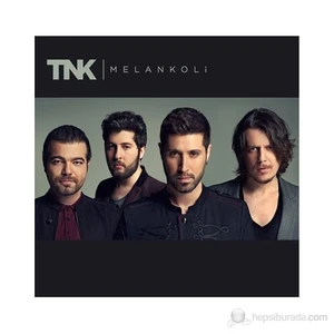 TNK - Melankoli