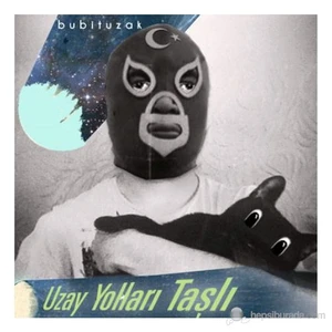 Bubituzak - Uzay Yolları Taşlı
