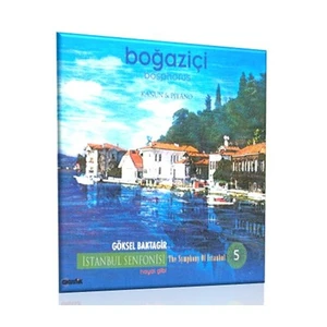 İstanbul Senfonisi 5: Boğaziçi - Hayal Gibi - Göksel Baktagir - Ceyhun Çelikten (CD)
