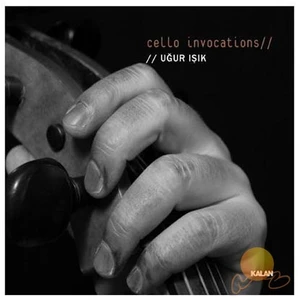 Uğur Işık - Cello Invocatıons (CD)