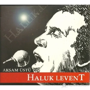 Haluk Levent - Akşam Üstü
