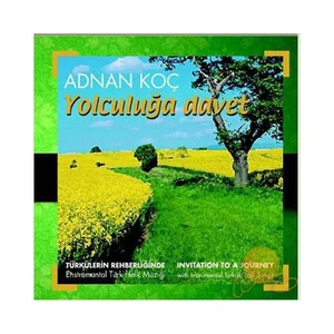 Adnan Koç - Yolculuğa Davet