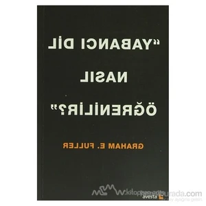 Yabancı Dil Nasıl Öğrenilir?-Graham E. Fuller