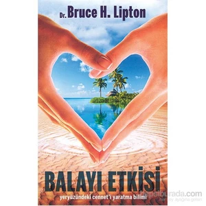 Balayı Etkisi - Bruce H. Lipton