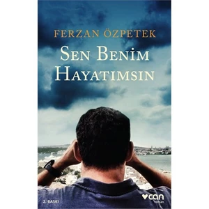 Sen Benim Hayatımsın - Ferzan Özpetek