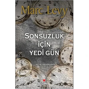 Sonsuzluk İçin Yedi Gün - Marc Levy