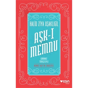 Aşk - I Memnu: Günümüz Türkçesiyle - Halid Ziya Uşaklıgil