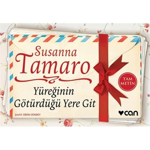 Yüreğinin Götürdüğü Yere Git - Susanna Tamaro