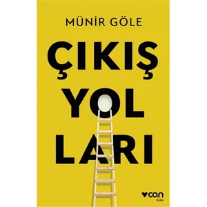 Çıkış Yolları - Münir Göle