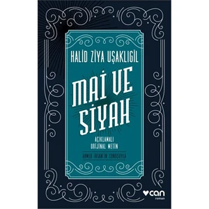 Mai ve Siyah - Halid Ziya Uşaklıgil
