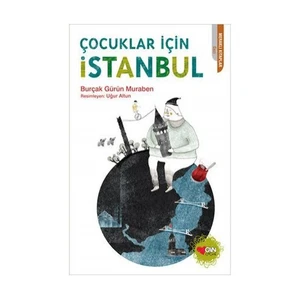 Çocuklar İçin İstanbul-Burçak Gürün Muraben