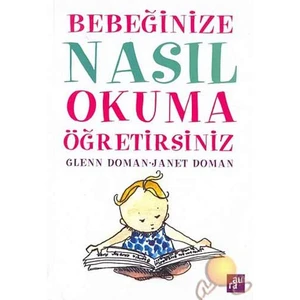 Bebeğinize Nasıl Okuma Öğretirsiniz - Janet Doman