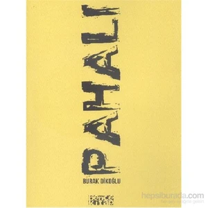 Pahalı-Burak Dikoğlu