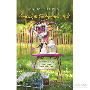 Geçmişin Gölgesinde Aşk - Michael Lee West