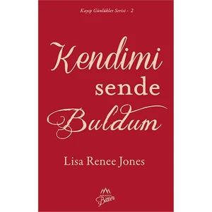 Kendimi Sende Buldum - Lisa Renee Jones