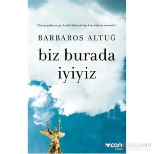 Biz Burada İyiyiz - Barbaros Altuğ