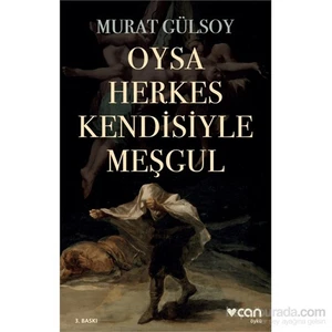 Oysa Herkes Kendisiyle Meşgul - Murat Gülsoy