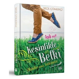 Aşk Mı? Kesinlikle Belki Olabilir Ama İmkansız-Seçil Çömlekçi