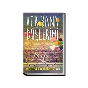 Ver Bana Düşlerimi (Ciltli)-Adem Dönmez