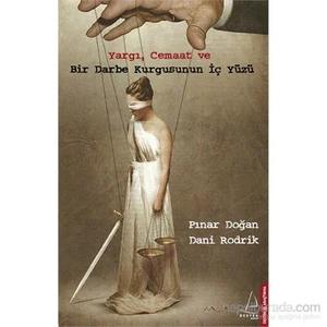 Yargı, Cemaat Ve Bir Darbe Kurgusunun İç Yüzü-Dani Rodrik