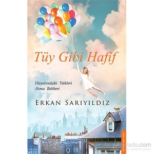 Tüy Gibi Hafif - Erkan Sarıyıldız
