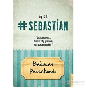 Ayık Ol Sebastian - Babacan Pesenkurdu