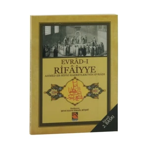 Evrad-I Rifaiyye: Ahmed Er-Rifai Hazretleri'Nin Evradı-Derleme