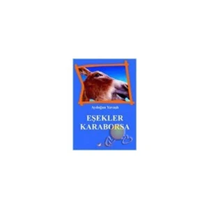 Eşekler Karaborsa-Aydoğan Yavaşlı